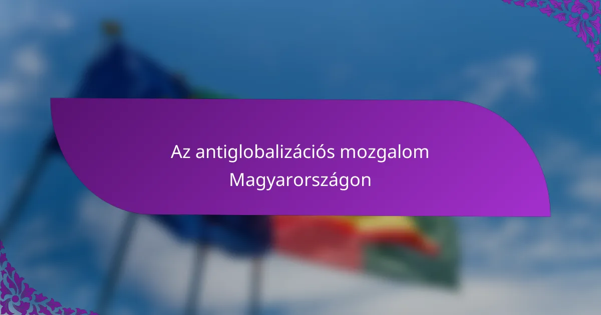 Az antiglobalizációs mozgalom Magyarországon