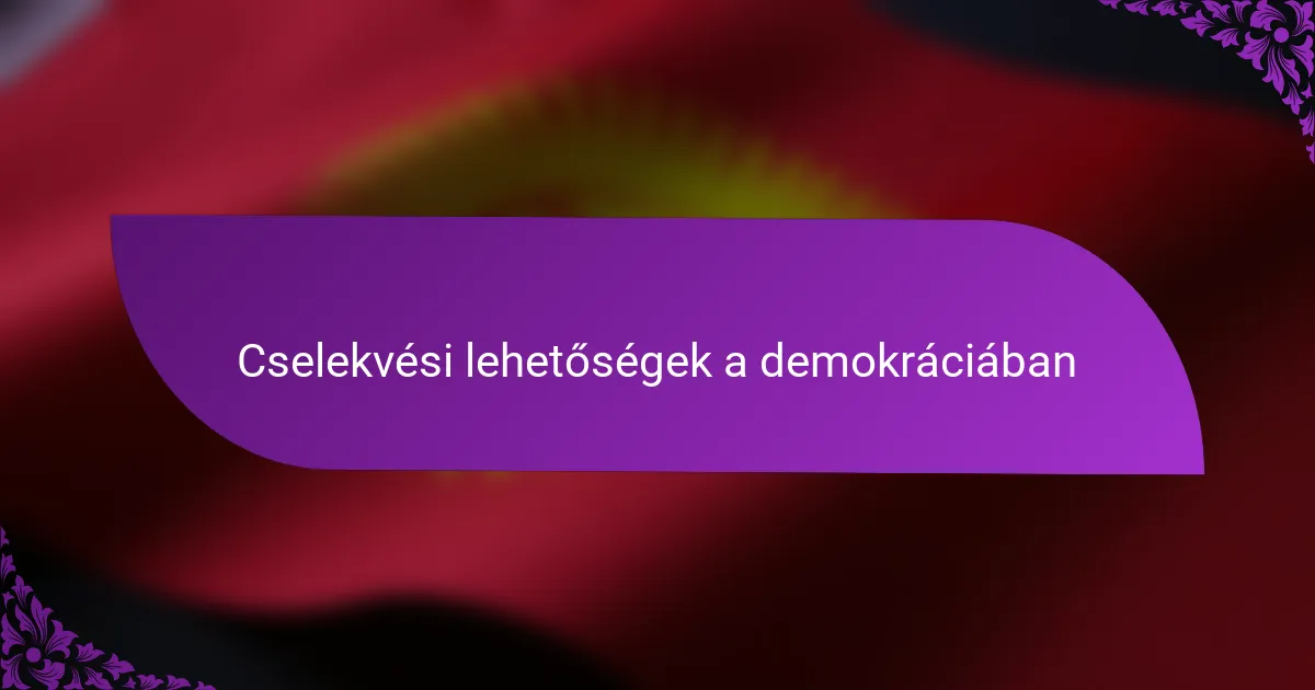 Cselekvési lehetőségek a demokráciában