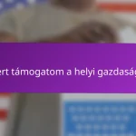 Ezért támogatom a helyi gazdaságot