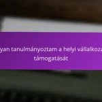 Hogyan tanulmányoztam a helyi vállalkozások támogatását