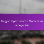 Hogyan tapasztaltam a Momentum támogatását