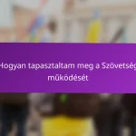 Hogyan tapasztaltam meg a Szövetség működését