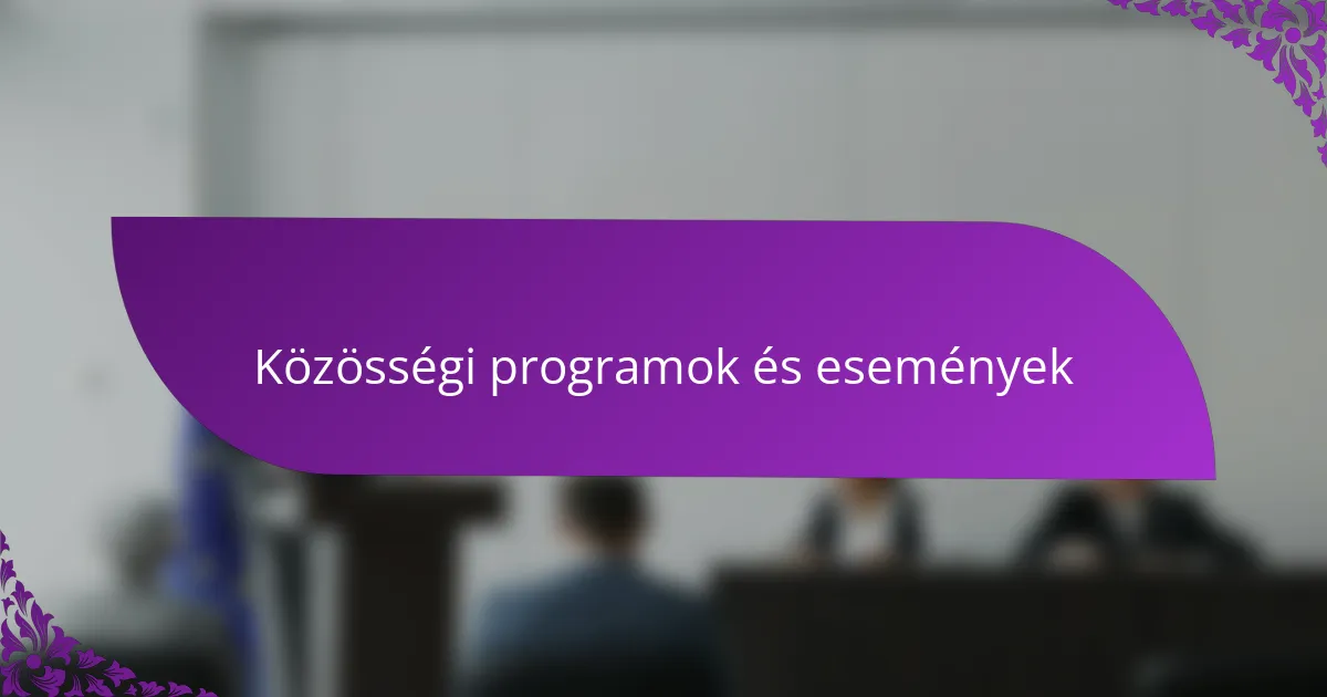 Közösségi programok és események