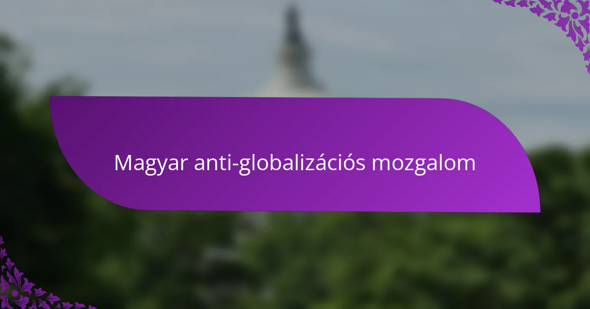 Magyar anti-globalizációs mozgalom