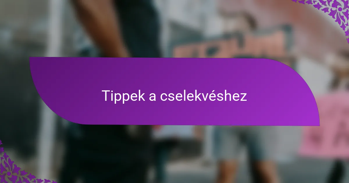 Tippek a cselekvéshez